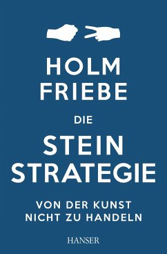 Die Stein-Strategie - Friebe, Holm