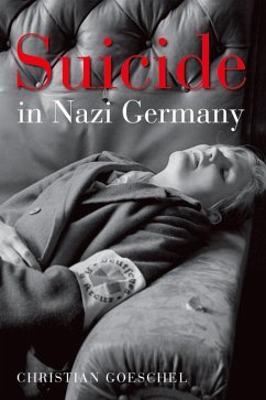 Suicide in Nazi Germany (eBook, ePUB) - Goeschel, Christian