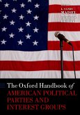The Oxford Handbook of American Political Parties and Interest Groups (eBook, ePUB)