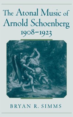 Cover The Atonal Music of Arnold Schoenberg, 1908-1923 (eBook, PDF)