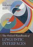 The Oxford Handbook of Linguistic Interfaces (eBook, PDF)