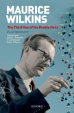 Maurice Wilkins: The Third Man of the Double Helix (eBook, ePUB)