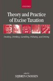 Theory and Practice of Excise Taxation (eBook, ePUB)