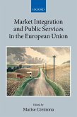 Market Integration and Public Services in the European Union (eBook, PDF)
