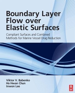 Boundary Layer Flow over Elastic Surfaces (eBook, ePUB) - Babenko, Viktor V.; Chun, Ho-Hwan; Lee, Inwon