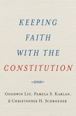 Keeping Faith with the Constitution (eBook, ePUB)
