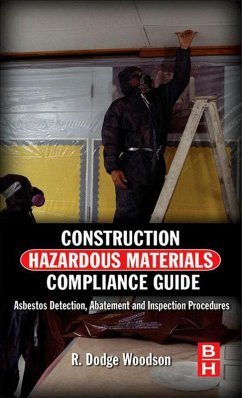 Construction Hazardous Materials Compliance Guide (eBook, ePUB) - Woodson, R. Dodge