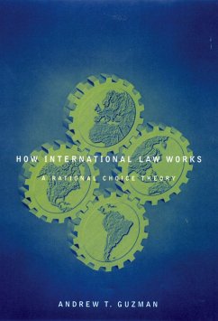 How International Law Works (eBook, PDF) - Guzman, Andrew T.