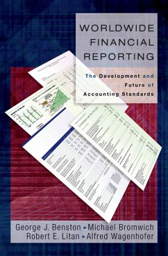 Worldwide Financial Reporting (eBook, PDF) - Benston, George J.; Bromwich, Michael; Litan, Robert E.; Wagenhofer, Alfred