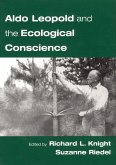 Aldo Leopold and the Ecological Conscience (eBook, PDF)