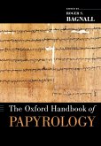 The Oxford Handbook of Papyrology (eBook, PDF)