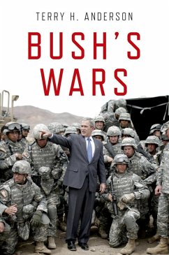 Bush's Wars (eBook, ePUB) - H. Anderson, Terry