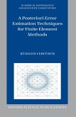 A Posteriori Error Estimation Techniques for Finite Element Methods (eBook, ePUB)