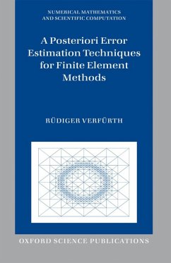 A Posteriori Error Estimation Techniques for Finite Element Methods (eBook, ePUB) - Verfürth, Rüdiger