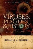 Viruses, Plagues, and History (eBook, ePUB) Viruses, Plagues, and History (eBook, ePUB)