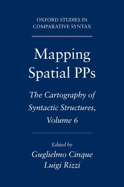 Mapping Spatial PPs (eBook, PDF) - Cinque, Guglielmo; Rizzi, Luigi