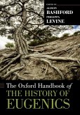 The Oxford Handbook of the History of Eugenics (eBook, ePUB)