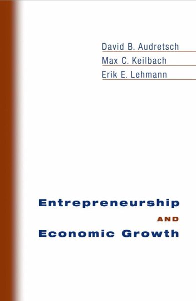 Entrepreneurship and Economic Growth (eBook, PDF)