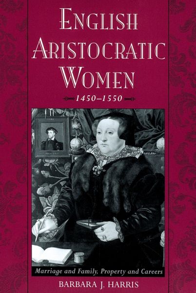 English Aristocratic Women, 1450-1550 (eBook, PDF) English Aristocratic Women, 1450-1550 (eBook, PDF)