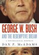 George W. Bush and the Redemptive Dream... - Bild 1