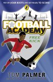 Football Academy: Free Kick (eBook, ePUB) Football Academy: Free Kick (eBook, ePUB)