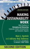 Making Sustainability Work: Best Practices in Managing and Measuring Corporate Social, Environmental, and Economic Impacts