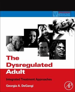The Dysregulated Adult (eBook, ePUB) - Degangi, Georgia A.