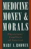 Medicine, Money, and Morals (eBook, PDF)