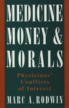 Medicine, Money, and Morals (eBook, PDF) - Rodwin, Marc A.