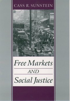 Free Markets and Social Justice (eBook, PDF) - Sunstein, Cass R.