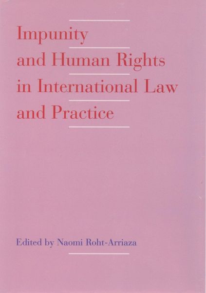 Impunity and Human Rights in International Law and Practice (eBook, PDF)