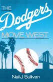 The Dodgers Move West (eBook, PDF)