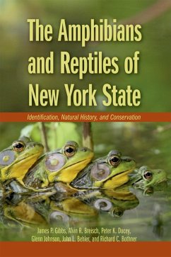 The Amphibians and Reptiles of New York State (eBook, ePUB) - Gibbs, James P.; Breisch, Alvin R.; Ducey, Peter K.; Johnson, Glenn; Behler, John; Bothner, Richard