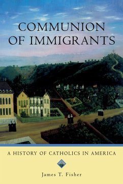 Communion of Immigrants (eBook, PDF) - Fisher, James T.