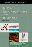 Jasper's Basic Mechanisms of the Epilepsies (eBook, PDF)