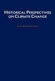 Historical Perspectives on Climate Change (eBook, PDF) Historical Perspectives on Climate Change (eBook, PDF)