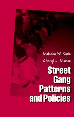 Street Gang Patterns and Policies (eBook, ePUB) - Klein, Malcolm W.; Maxson, Cheryl L.