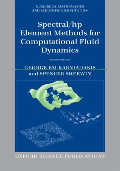 Spectral/hp Element Methods for Computational Fluid Dynamics (eBook, PDF) - Karniadakis, George; Sherwin, Spencer