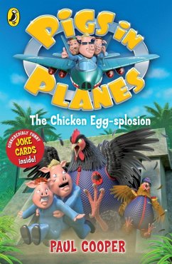 Cover Pigs in Planes: The Chicken Egg-splosion (eBook, ePUB)