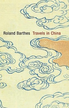 Travels in China - Barthes, Roland