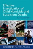 Effective Investigation of Child Homicide and Suspicious Deaths (eBook, PDF)