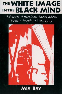 The White Image in the Black Mind (eBook, PDF) - Bay, Mia