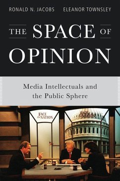The Space of Opinion (eBook, ePUB) - Jacobs, Ronald N.; Townsley, Eleanor