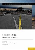Conscious Will and Responsibility (eBook, PDF)