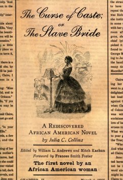 The Curse of Caste; or The Slave Bride (eBook, PDF) - Collins, Julia C.