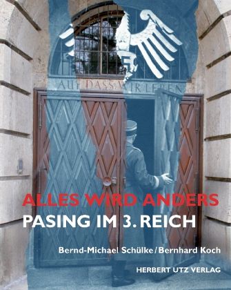 Alles wird anders: Pasing im 3. Reich