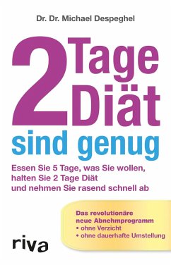 2 Tage Diät sind genug - Despeghel, Dr. Dr. Michael