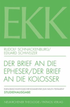 Der Brief an die Epheser / Der Brief an die Kolosser / Evangelisch-Katholischer Kommentar zum Neuen Testament (EKK), Studienausgabe 10+12 - Schnackenburg, Rudolf;Schweizer, Eduard