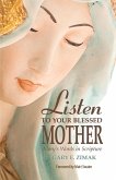 Listen to Your Blessed Mother