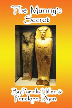 The Mummy's Secret - Hillan, Pamela; Dyan, Penelope